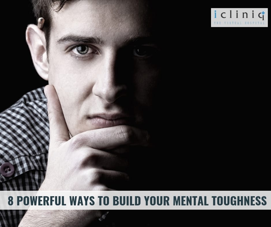 8 Powerful Ways To Build Your Mental Toughness