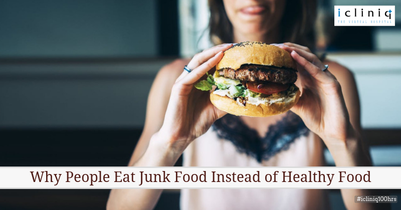 Why People Eat Junk Food Instead of Healthy Food