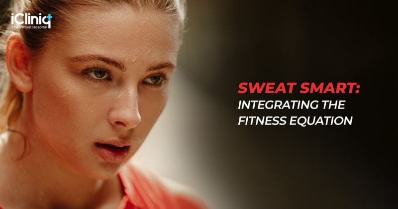 Sweat Smart: Integrating the Fitness Equation