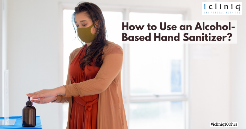 How to Use an Alcohol-Based Hand Sanitizer?
