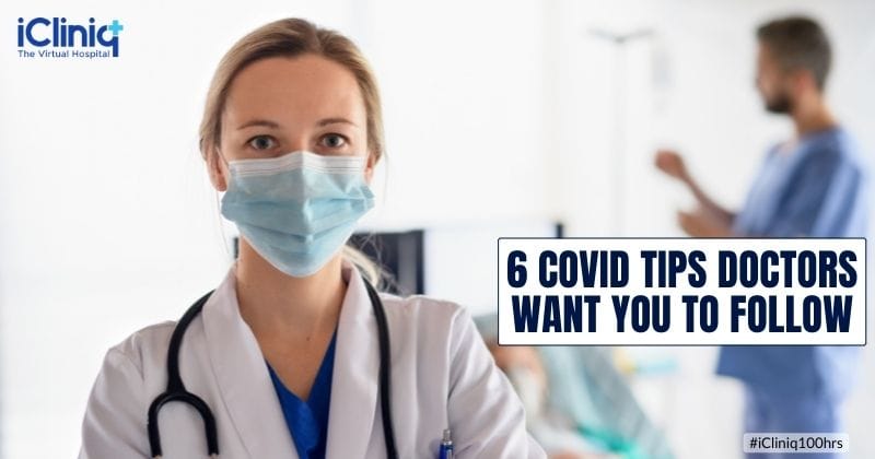 6 COVID Tips Doctors Want You to Follow