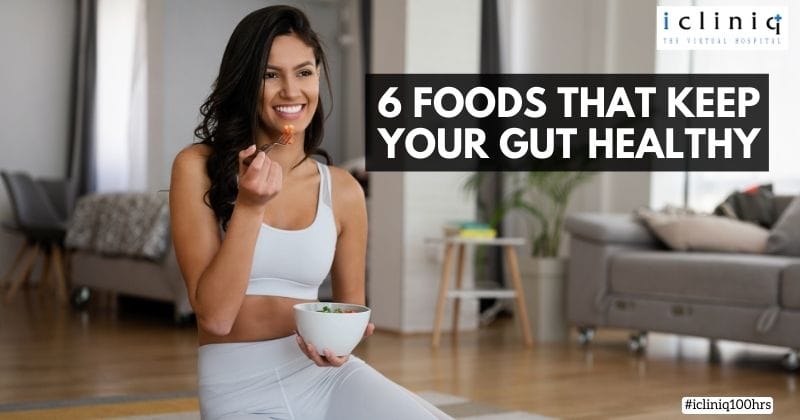 6 Foods That Keep Your Gut Healthy