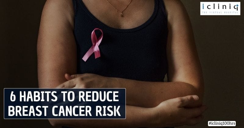 6 Habits to Reduce Breast Cancer Risk