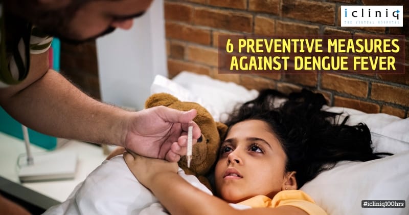 6 Preventive Measures Against Dengue Fever