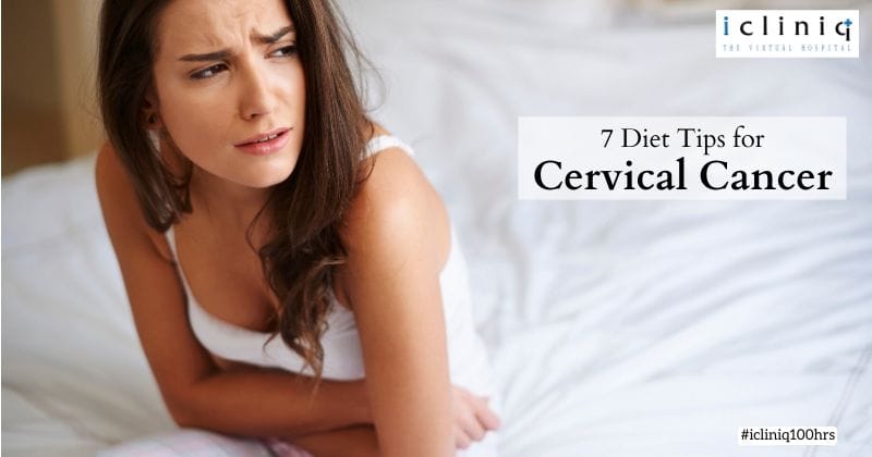 7 Diet Tips for Cervical Cancer