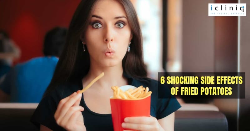 6 Shocking Side Effects of Fried Potatoes