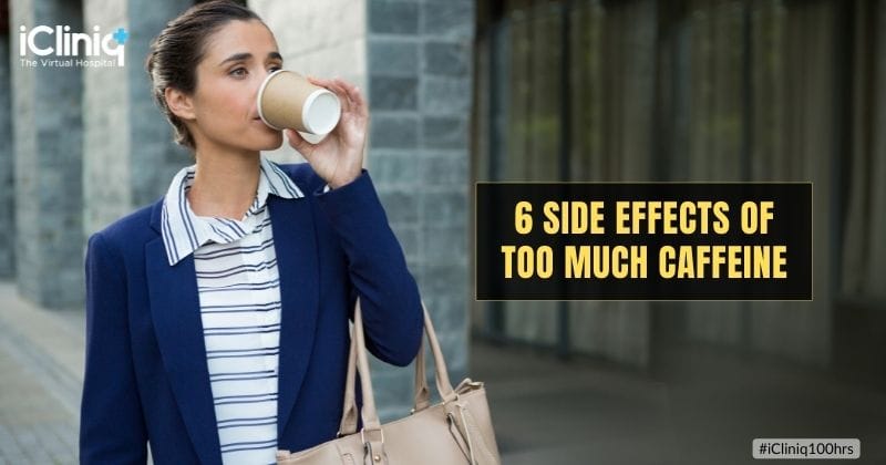 6 Side Effects of Too Much Caffeine