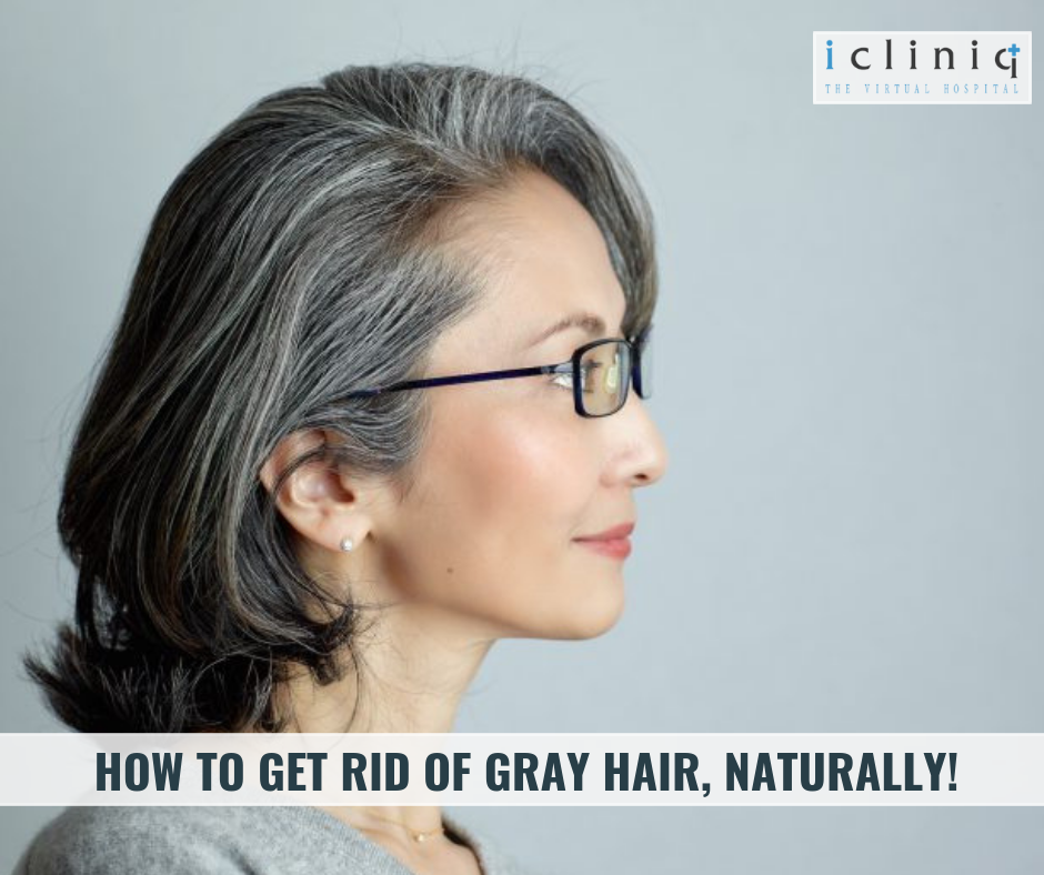 How to Get Rid of Gray Hair, Naturally!
