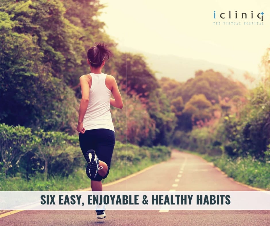 Six Easy, Enjoyable & Healthy Habits