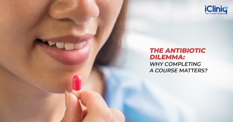 The Antibiotic Dilemma: Why Completing a Course Matters?