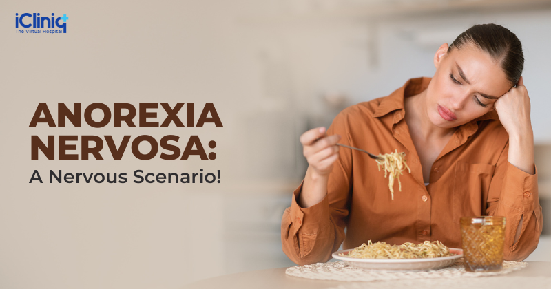 Anorexia Nervosa: A Nervous Scenario!