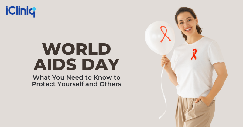 World AIDS Day: What You Need to Know to Protect Yourself and Others