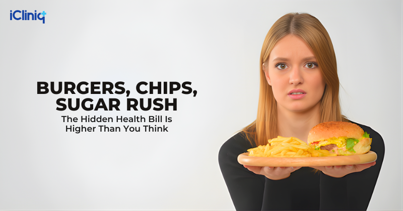 Burgers, Chips, Sugar Rush: The Hidden Health Bill Is Higher Than You Think