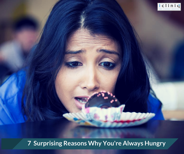 7 Surprising Reasons Why You're Always Hungry