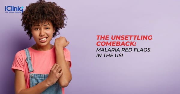 The Unsettling Comeback: Malaria Red Flags in the US!