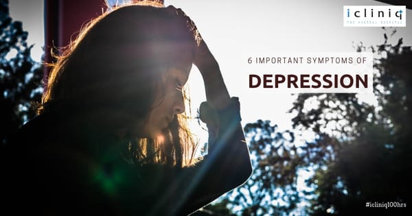 6 Important Symptoms of Depression
