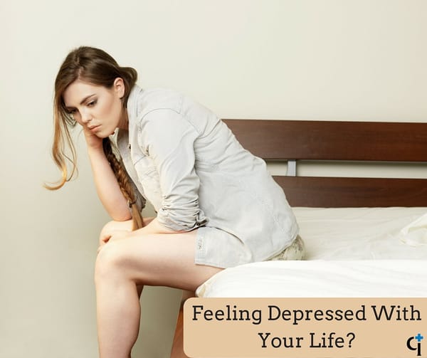 Feeling Depressed With Your Life?‎
