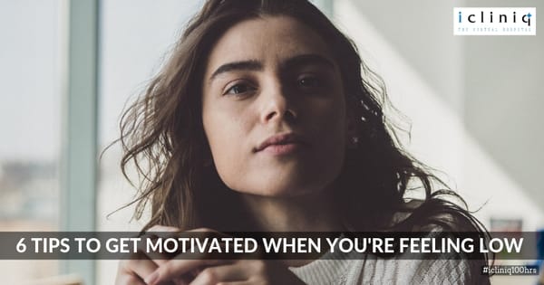 6 Tips To Get Motivated When You're Feeling Low