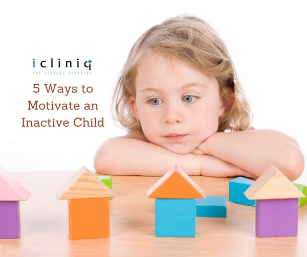5 Ways to Motivate an Inactive Child