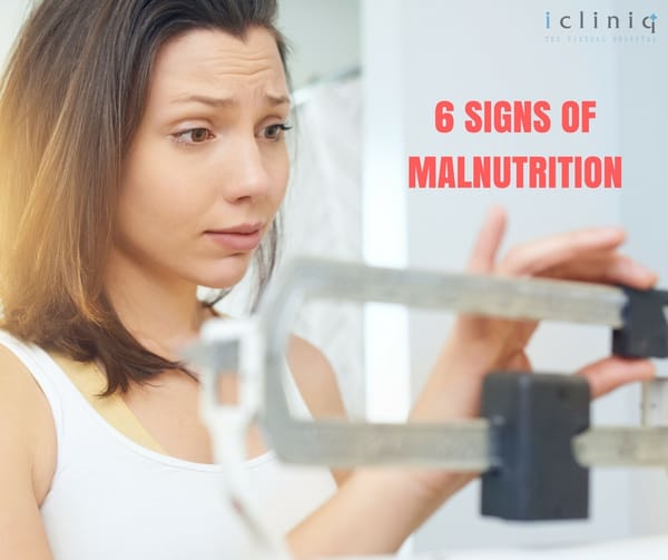 6 Signs of Malnutrition