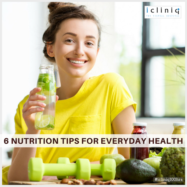 6 Nutrition Tips for Everyday Health