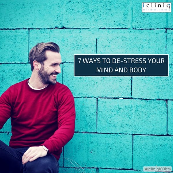 7 Ways to De-stress Your Mind and Body