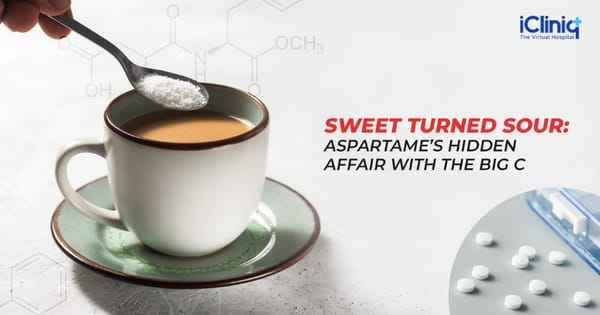 Sweet Turned Sour: Aspartame’s Hidden Affair With the Big C