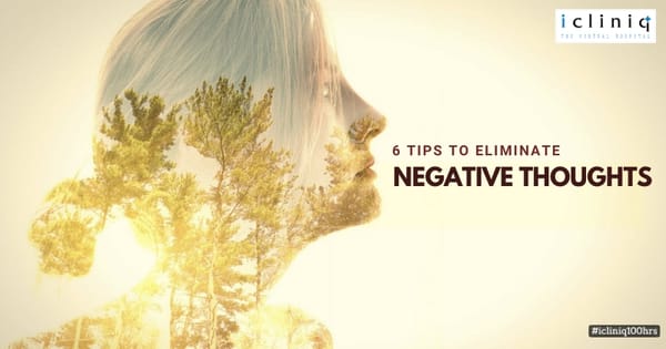6 Tips to Eliminate Negative Thoughts