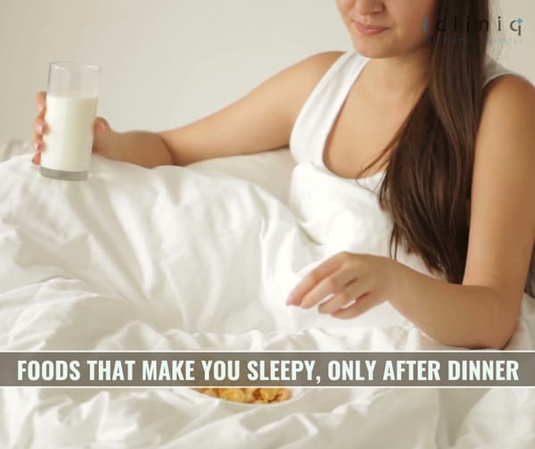 Foods That Make You Sleepy, Only After Dinner