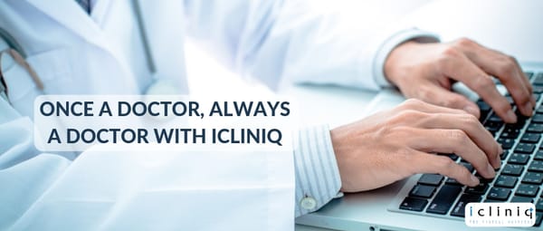 Once a Doctor, always a Doctor with iCliniq
