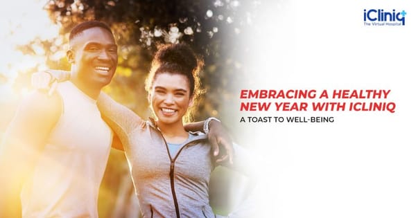Embracing a Healthy New Year with iCliniq: A Toast to Well-being