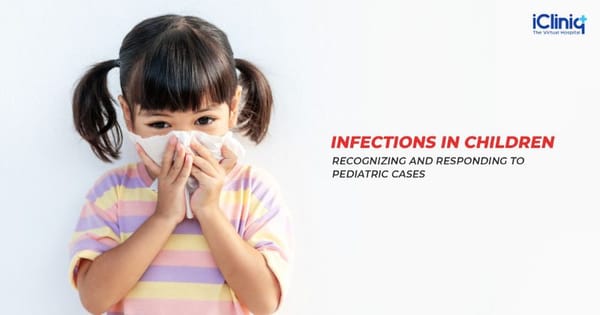 Infections in Children: Recognizing and Responding to Pediatric Cases