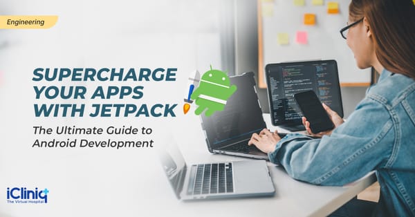 Supercharge Your Apps with Jetpack: The Ultimate Guide to Android Development