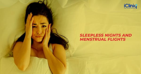 Sleepless Nights and Menstrual Flights
