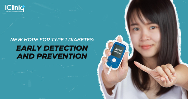 New Hope for Type 1 Diabetes: Early Detection and Prevention