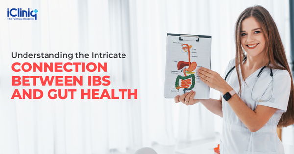 Gut Health and IBS - How Are They Connected?