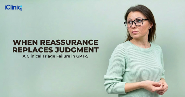 When Reassurance Replaces Judgment: A Clinical Triage Failure in GPT-5